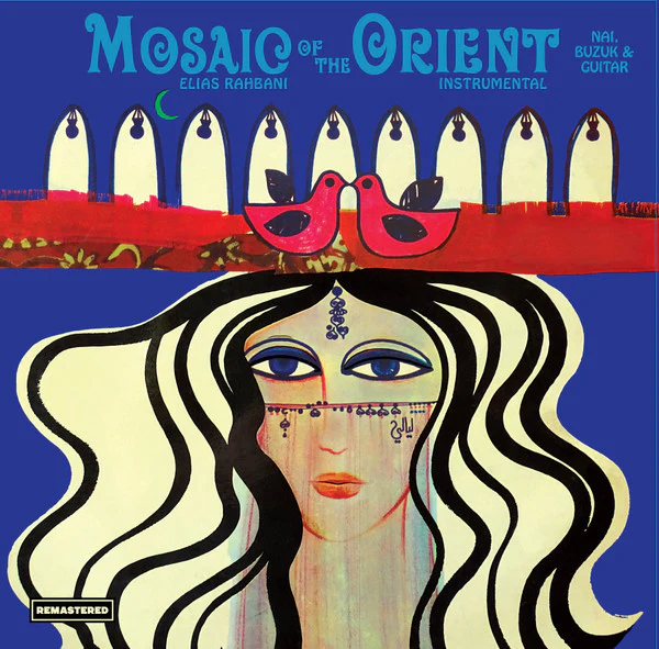 Elias Rahbani - Mosaic Of The Orient (LP, Comp, RE, RM, 180)