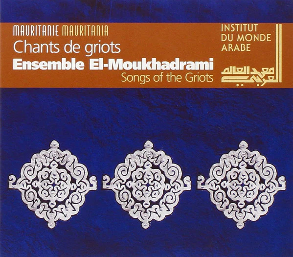 Ensemble El-Moukhadrami* - Chants de Griots (Songs Of The Griots) (CD, RE)