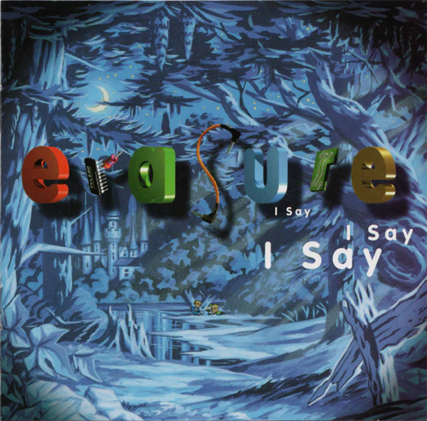 Erasure - I Say I Say I Say (CD, Album, Spe)