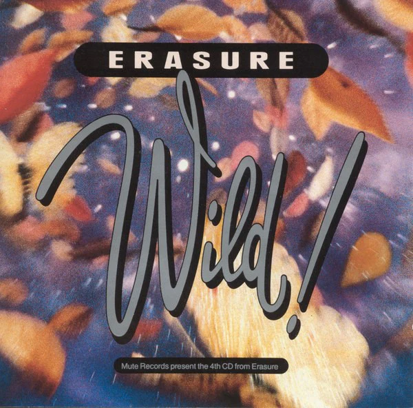 Erasure - Wild! (CD, Album)