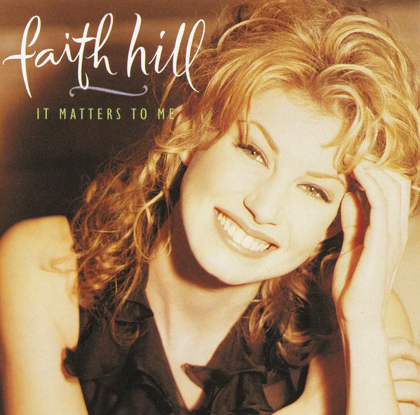 Faith Hill - It Matters To Me (CD, Album)
