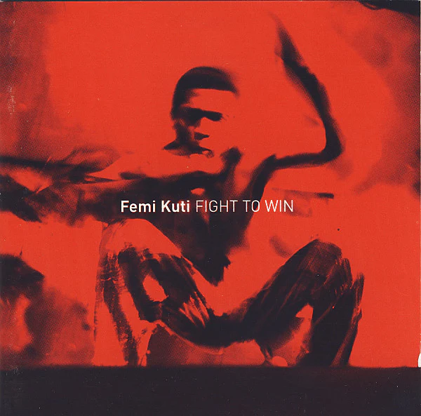Femi Kuti - Fight To Win (CD, Album)