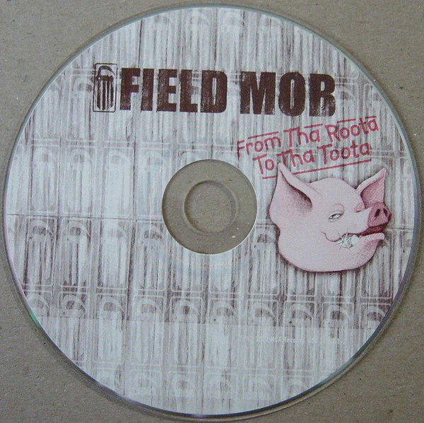 Field Mob - From Tha Roota To Tha Toota (CD, Album) - Image 3