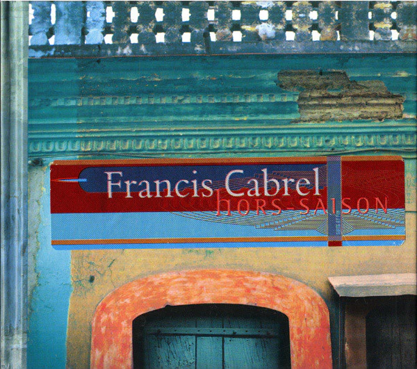 Francis Cabrel - Hors-Saison (CD, Album, Boo)