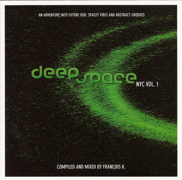 François K.* - Deep Space NYC Vol. 1 (CD, Mixed)