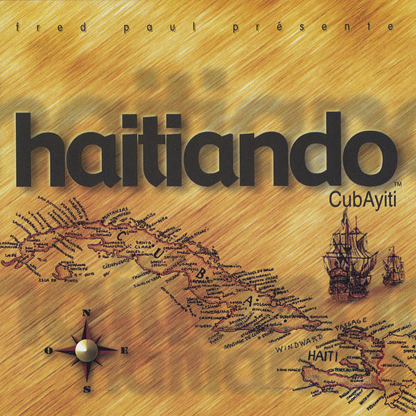 Fred Paul Présente Haitiando - CubAyiti (CD, Album)