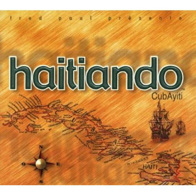 Fred Paul Présente Haitiando - CubAyiti (CD, Album) - Image 2
