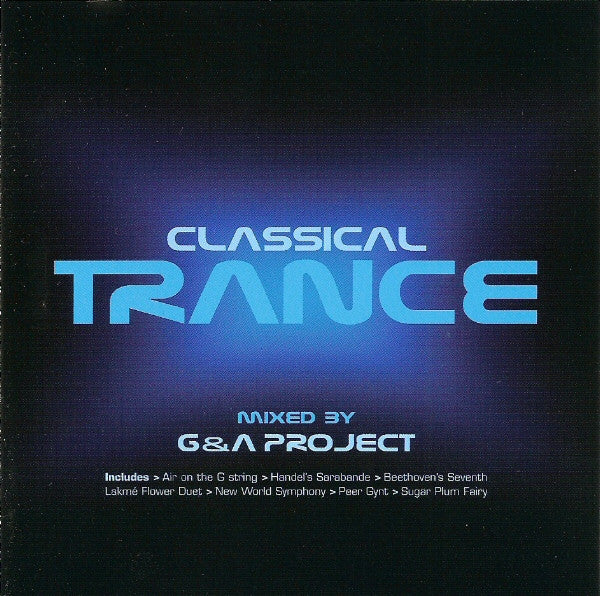 G & A Project - Classical Trance (CD, Comp, Copy Prot., Mixed)