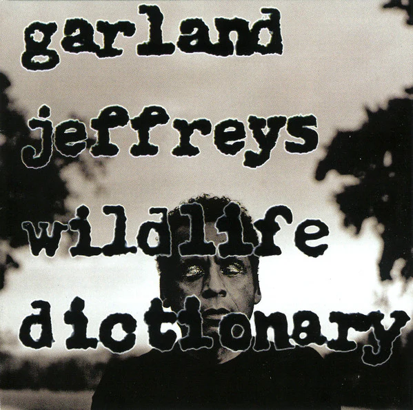 Garland Jeffreys - Wildlife Dictionary (CD, Album)