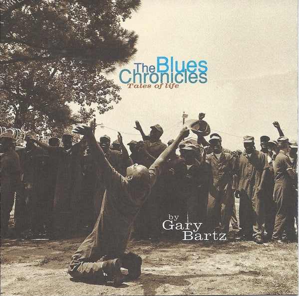 Gary Bartz - The Blues Chronicles - Tales Of Life (CD, Album)