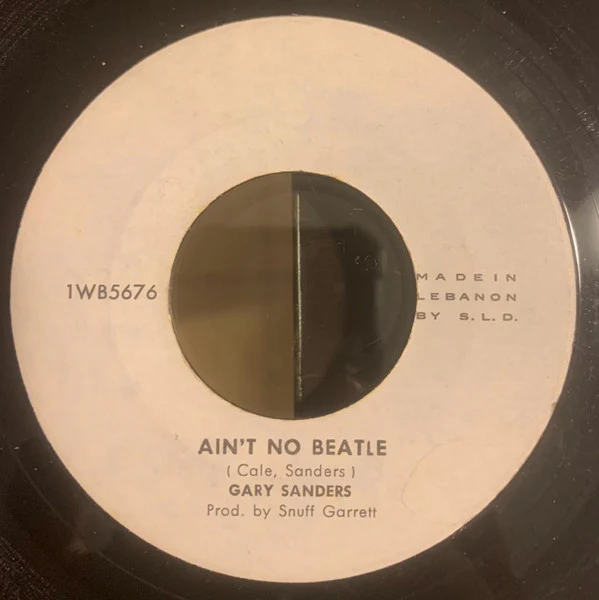 Gary Sanders (2) -  Ain't No Beatle / Ain't I Good To You (7", Single, Promo)