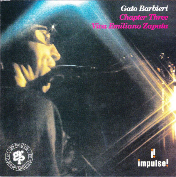 Gato Barbieri - Chapter Three - Viva Emiliano Zapata (CD, Album, RE, RM)