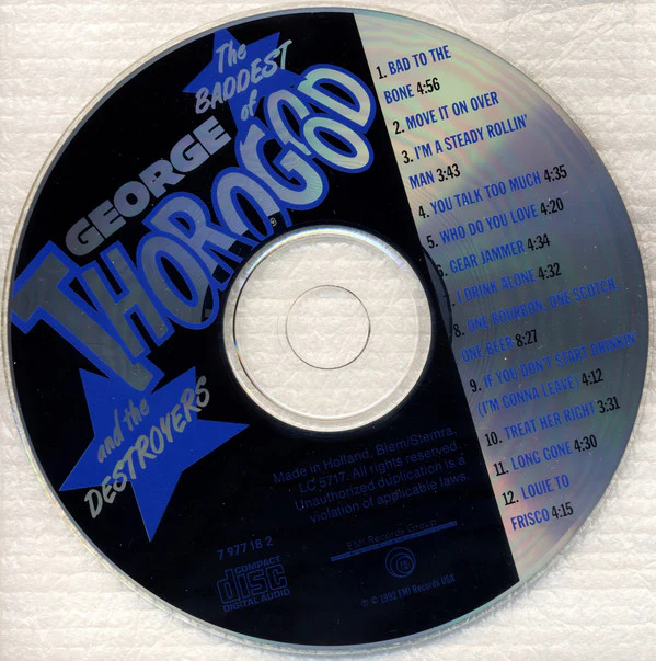 George Thorogood & The Destroyers - The Baddest Of George Thorogood And The Destroyers (CD, Comp, RE) - Image 3
