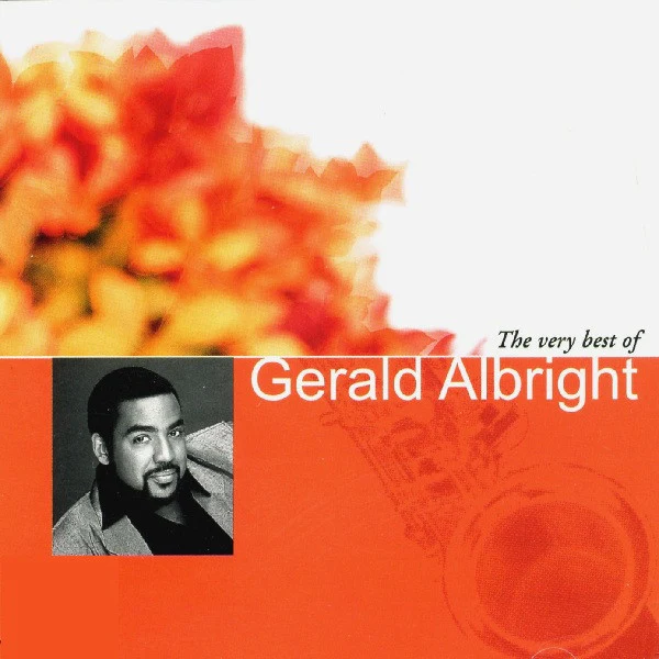 Gerald Albright - The Very Best Of Gerald Albright (HDCD, Comp)