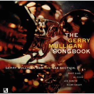 Gerry Mulligan And The Sax Section - The Gerry Mulligan Songbook (CD, Album, Mono, RE)