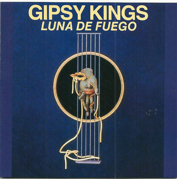 Gipsy Kings - Luna De Fuego (CD, Album, RE)