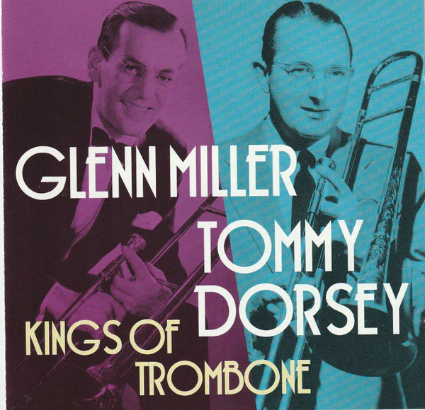 Glenn Miller, Tommy Dorsey - Kings Of Trombone (CD)