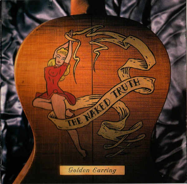 Golden Earring - The Naked Truth (CD, Album)