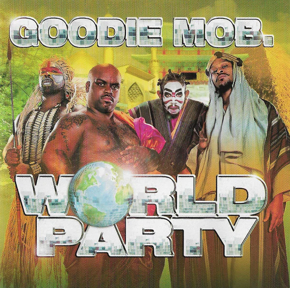 Goodie Mob - World Party (CD, Album)