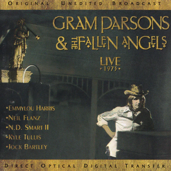 Gram Parsons & The Fallen Angels - Live 1973 (CD, Album, RE)