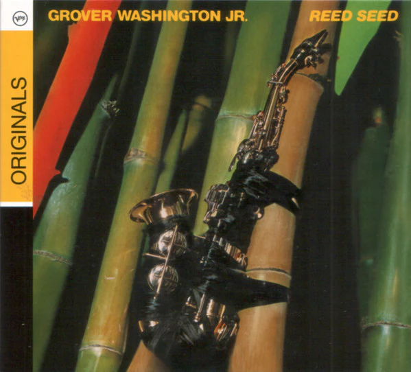 Grover Washington, Jr. - Reed Seed (CD, Album, RE, Dig)