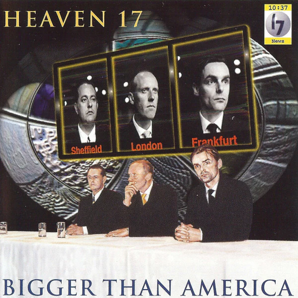 Heaven 17 - Bigger Than America (CD, Album)