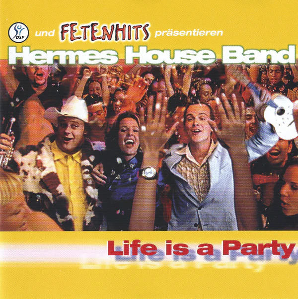 Hermes House Band - Life Is A Party (CD)