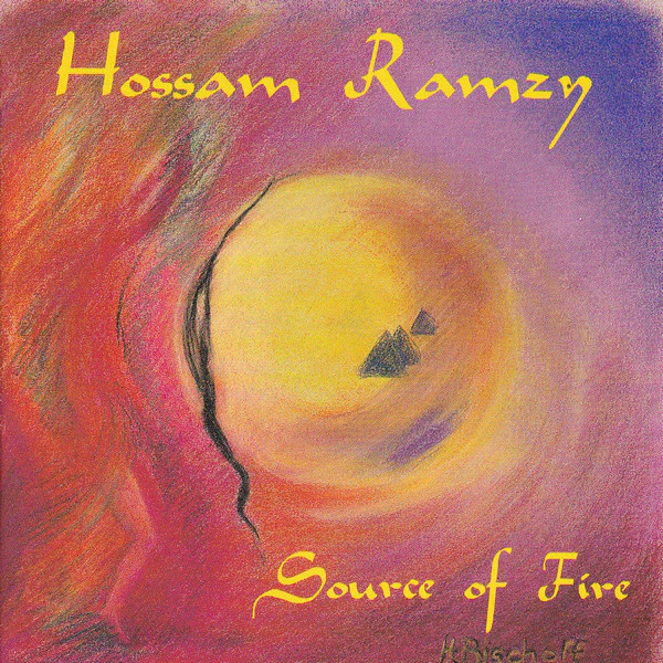 Hossam Ramzy - Source Of Fire (CD, Album, RP)
