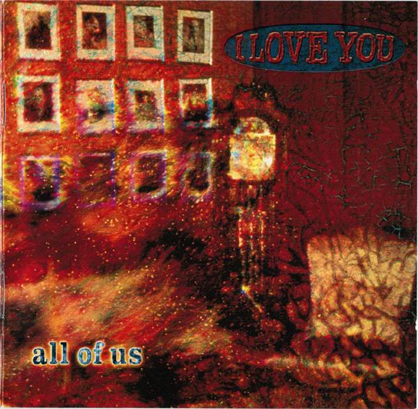 I Love You - All Of Us (CD, Album)