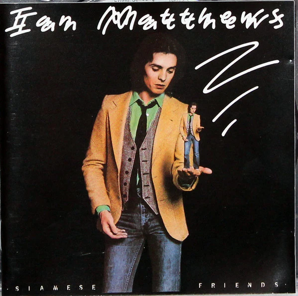 Ian Matthews* - Siamese Friends (CD, Album)