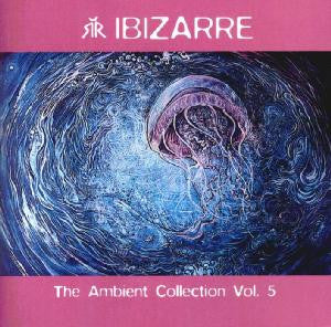Ibizarre - The Ambient Collection Vol. 5 (CD, Comp)