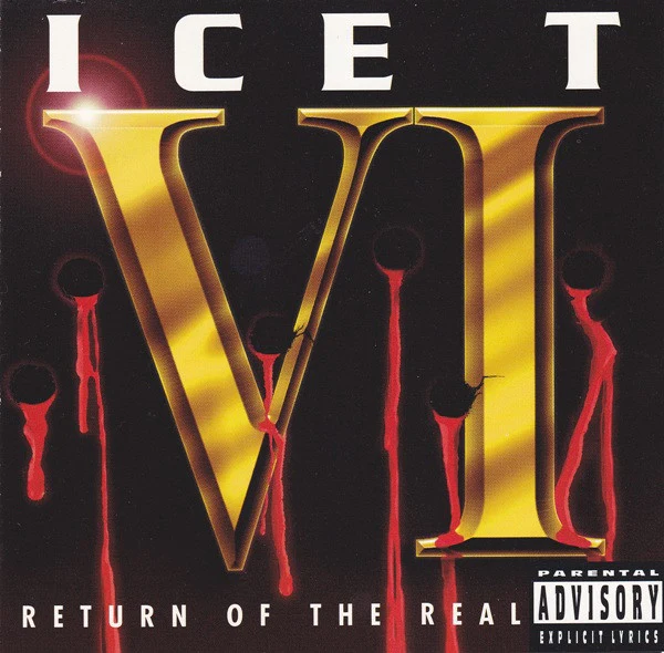 Ice T* - VI: Return Of The Real (CD, Album)