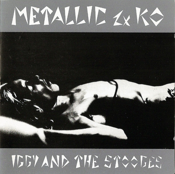Iggy And The Stooges* - Metallic 2×KO (CD, Album)