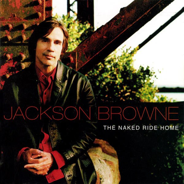 Jackson Browne - The Naked Ride Home (CD, Album)