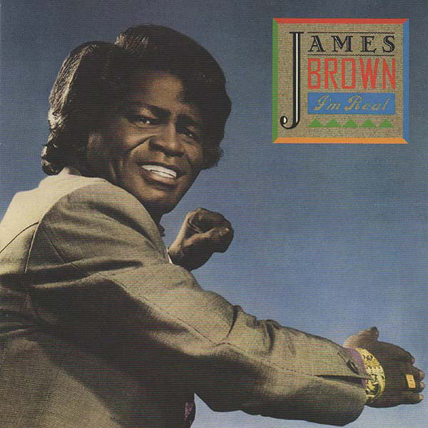 James Brown - I'm Real (2xCD, Album, Dlx, RE, RM)