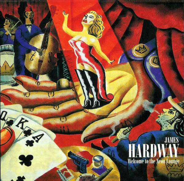 James Hardway - Welcome To The Neon Lounge (CD, Album)