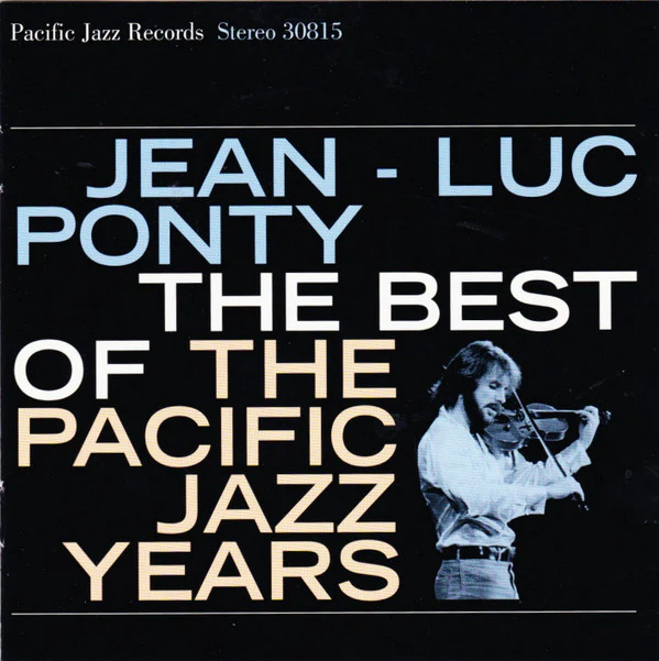 Jean-Luc Ponty - The Best Of The Pacific Jazz Years (CD, Comp)