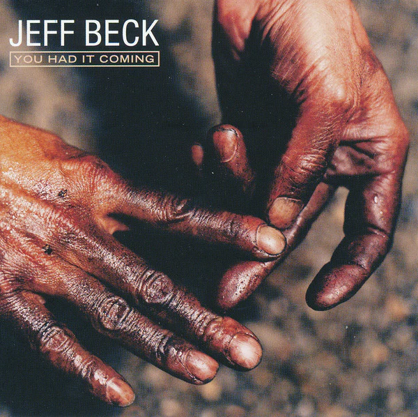 Jeff Beck - You Had It Coming (CD, Album)