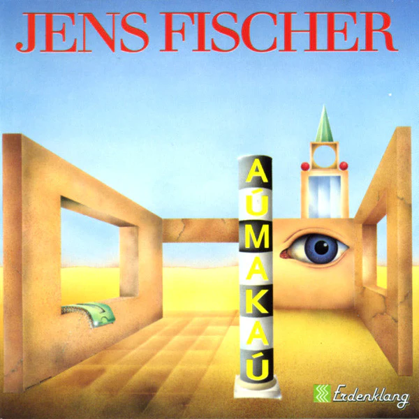 Jens Fischer - Aúmakaú (CD, Album)