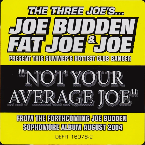 Joe Budden Feat. DJ Kayslay*, Fat Joe And Joe - Not Your Average Joe (CD, Single, Promo) - Image 5