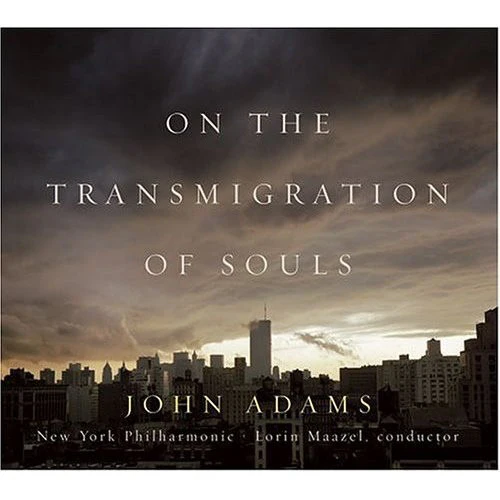 John Adams - On The Transmigration Of Souls (CD, Album)