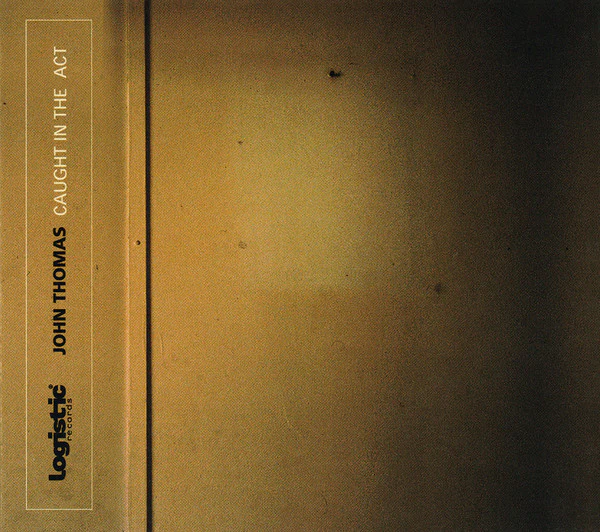 John Thomas - Caught In The Act (CD, Comp, Mixed, Dig)
