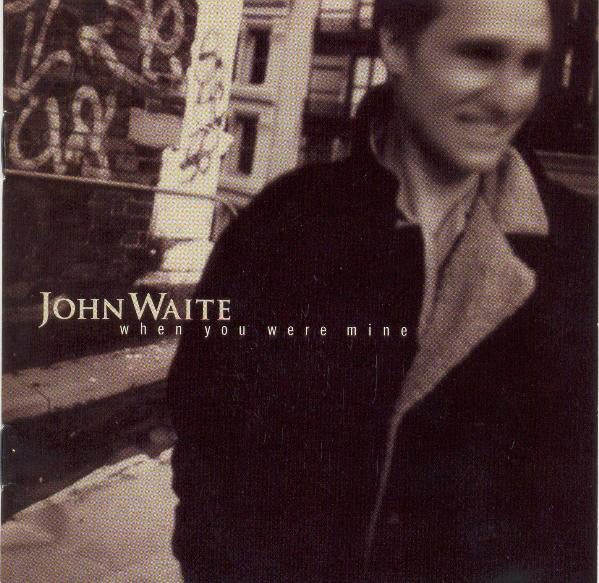John Waite - When You Were Mine (CD, Album)