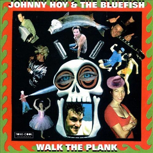 Johnny Hoy & The Bluefish - Walk The Plank (CD, Album) - Image 5