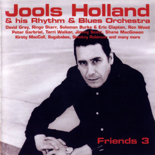 Jools Holland & His Rhythm & Blues Orchestra* - Friends 3 (CD, Album)
