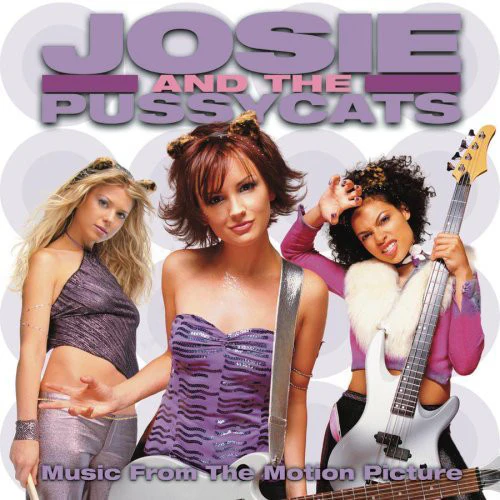 Josie And The Pussycats - Josie And The Pussycats - Music From The Motion Picture (CD, Album)
