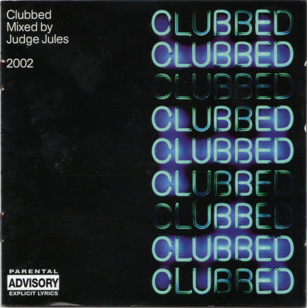 Judge Jules - Clubbed 2002 (2xCD, Comp, Enh, Mixed) - Image 2