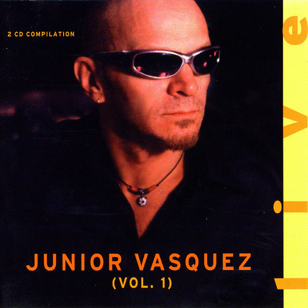 Junior Vasquez - Live (Vol. 1) (2xCD, Comp, Mixed) - Image 2