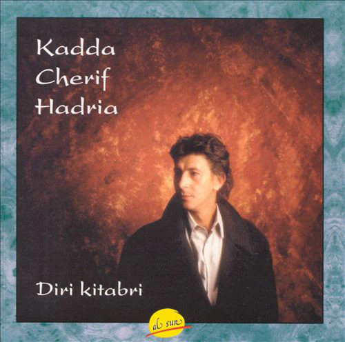 Kadda Cherif Hadria - Diri Kitabri (CD, Album)