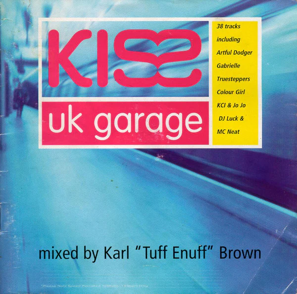 Karl "Tuff Enuff" Brown - Kiss UK Garage (2xCD, Mixed)